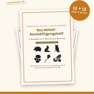 May include: A digital activity booklet titled Das Herbst-Beschäftigungsheft featuring 12 coloring pages and 12 puzzles for children. The cover displays silhouettes of a hedgehog, fox, owl, mushrooms, a kite, and acorns with brown text.