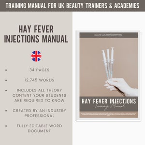 May include: A training manual for UK beauty trainers and academies on hay fever injections. The cover features a hand in a white glove holding three syringes. The manual is 34 pages long and includes 12,745 words. It covers all the theory content students need to know. The manual was created by an industry professional and is fully editable.