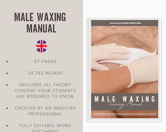 Male Waxing Digital Editable Training Manual Guide UK | Beauty Training Resources | Waxing Manual for Training Academies