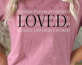 You are loved, Faith tee, Christian shirt, Jesus Shirt, Religious Gift, Bible Verse Shirt, Christian Apparel, Scripture Shirt, Faith