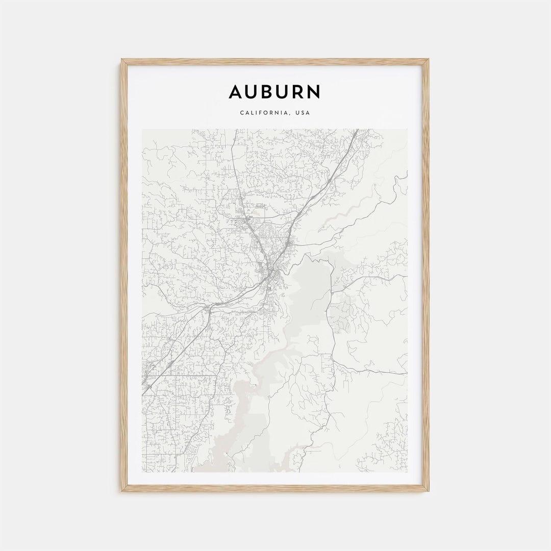 Auburn Map Poster California, Auburn Map Print, Auburn Personalized Map ...