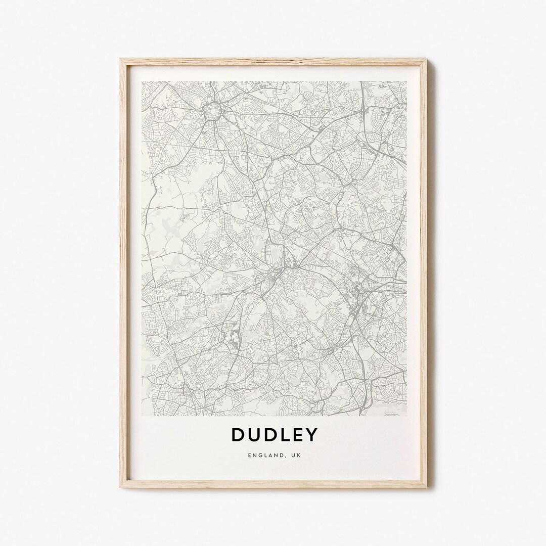 Map of Dudley, Dudley Map Print, Dudley Map Poster, City Map Print, Map ...
