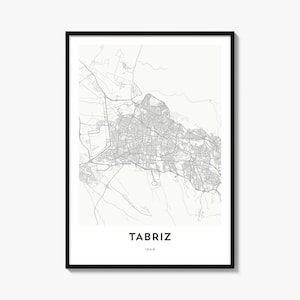 May include: A framed wall art print featuring a minimalist map of Tabriz, Iran. The map displays grey street lines on a light off-white background. The text "TABRIZ" is printed in bold black capital letters, with "IRAN" in smaller text below.