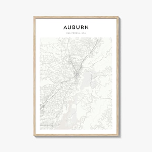 Auburn California Map Poster, Auburn Map Print, Auburn Travel Wall Art, Auburn Personalized Map,