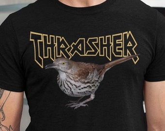 Brown Thrasher Shirt, Brown Thrasher, Funny Bird Watching Tee, Birding Tee Gift, Metalhead Gift, Thrash Metal Classic Rock Black Metal Shirt