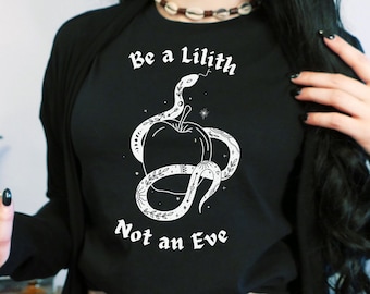 Lilith Shirt, Goddess Lilith, Lilith, Not an Eve, Satanic Shirt, Satanic Clothing, Pagan, Wiccan, Gothic Decor, Witchy Clothes, Serpent Tee