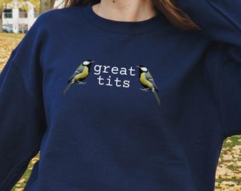 Great Tits Sweatshirt, Funny Tits Sweatshirt, Great Tit, Blue Tit, Tit Bird Shirt, Funny Birding Gift, Bird Watcher Gift, Funny Bird Sweater