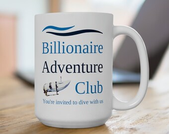 Titantic Exploration Mug, Missing Submersible, Titan Sub, Titanic Wreck, Ocean Gate, Ocean Explorer, Sub Implosion, Rich Billionaire Club