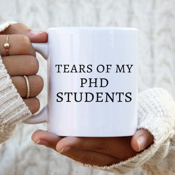 PhD Mug, PhD Professor Gift, Dissertation Advisor Gift, Dissertation Mug, PhD Graduation Gift, Thesis Advisor, PhD, Doctorate Committee Gift