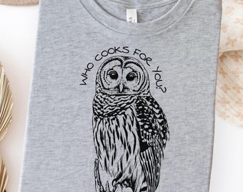 Barred Owl Shirt, Owl Lover Gift, Funny Bird Shirt, Birding Gift, Owl Shirt, Barred Owl, Birding Shirt, Kids Bird Shirt, Owl Sweatshirt