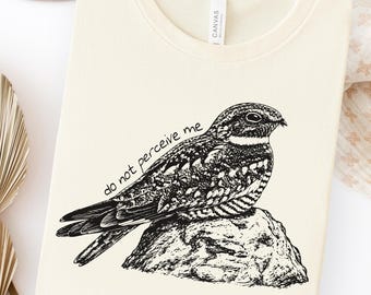 Common Nighthawk Shirt, Lesser Nighthawk, Do Not Perceive Me Shirt, Funny Bird Tee, Bird Nerd, Birding Gift, Introvert Gift, Nightjar Gift
