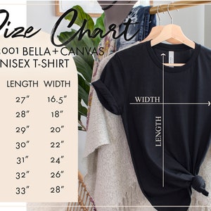 May include: Size chart for a unisex t-shirt made by Bella + Canvas. The chart shows the length and width in inches for sizes XS to 3X.