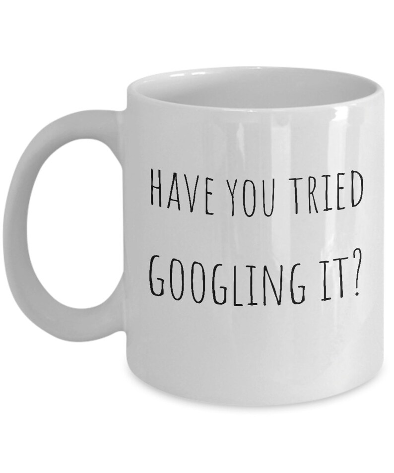 Kunden Support Tasse, Tech Support Geschenk, Smartass Tasse, Lustige IT Support Tasse, Technischer Support, Help-Desk-Tasse, IT Geschenk, Versucht Googeln Es? Bild 4