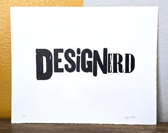 Design Nerd Hand Printed Limited Edition Letterpress Print 8x10 Art Print