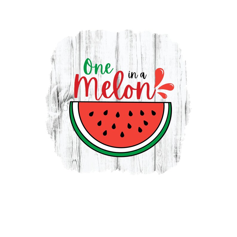 One in a Melon * Watermelon * Summer Fun * * * Instant DOWNLOAD ...