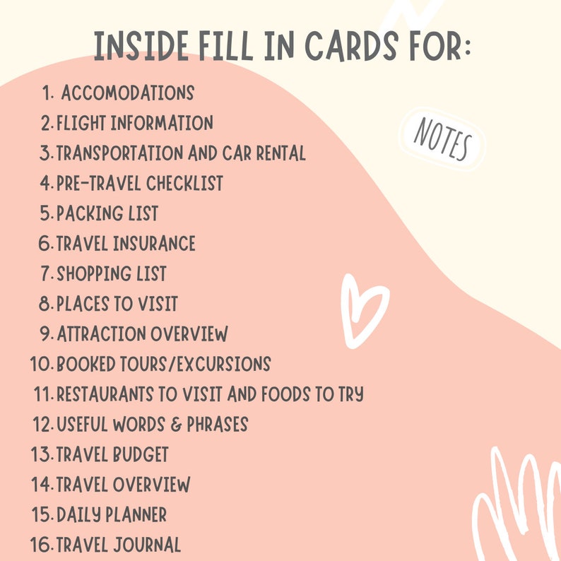 May include: A pink and white printable travel planner with the text "INSIDE FILL IN CARDS FOR:" and a list of 16 travel planning topics, including accommodations, flight information, packing list, and travel journal. The text "NOTES" is written in a white circle on the right side of the image.