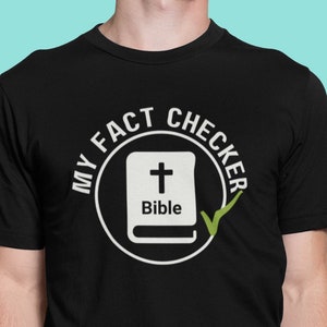 My Fact Checker Shirt -  Unisex, Christian Shirt, God Tee, Christian Clothing, Jesus Saves Tee, Christian Gift, Jesus Saves, Bible Tee