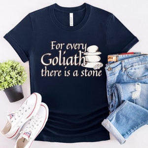 Goliath Shirt - David and Goliath Shirt, Giant Slayer Tee, Inspiration Tee, Christian Shirt, Religious Shirt, Bible Shirt, Jesus Tee, Unisex