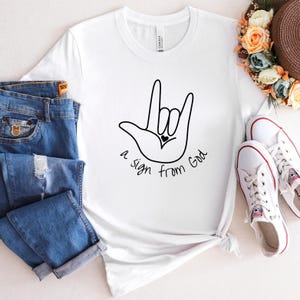 Ein Zeichen von Gott Shirt - Unisex, Taubheits-Shirt, christliches Shirt, Gott T-Shirt, christliche Kleidung, Liebeszeichensprache Shirt, ASL Shirt