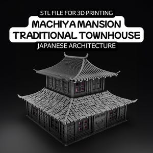 Machiya Mansion Traditional Townhouse STL | 3D Printable for Tabletop RPG, D&D, Samurai and Feudal Japan Architecture