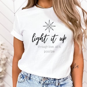 Light It Up / Through Love All Is Possible Tシャツ | Crescent City Inspired | Bryce & Danika Bookish Merch