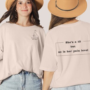 She&#39;s a 10 But So Is Her Pain Level, Chronic Illness Shirt, Fibromyalgia Shirt, Chronic Pain Shirt, EDS Shirt,Invisible Illness