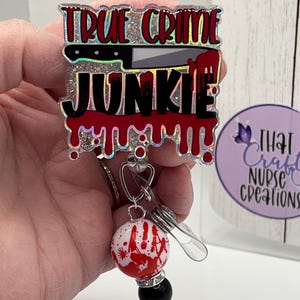 True Crime Junkie Badge Reel, custom, glitter nurse accessories, interchangeable nurse/teacher gifts image 9