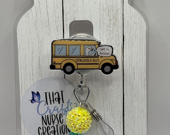 Struggle Bus Badge Reel: Glitter Nurse Retractable ID Holder, interchangeable