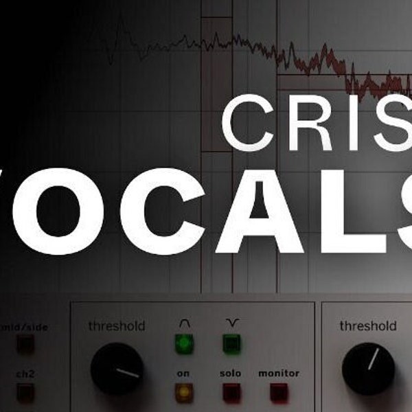 CRISP VOCAL Mix/Master Hiphop/Pop Music Producer Vocalist Rapper Professional Stock Plugin PRESET