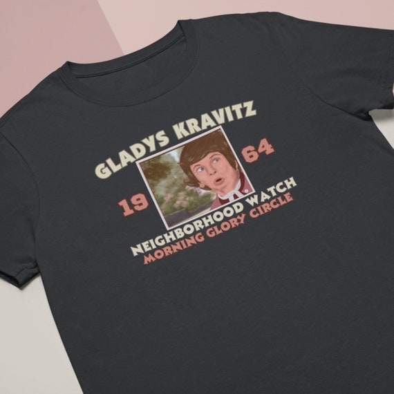 Gladys Neighborhood Watch, T-shirt - Etsy