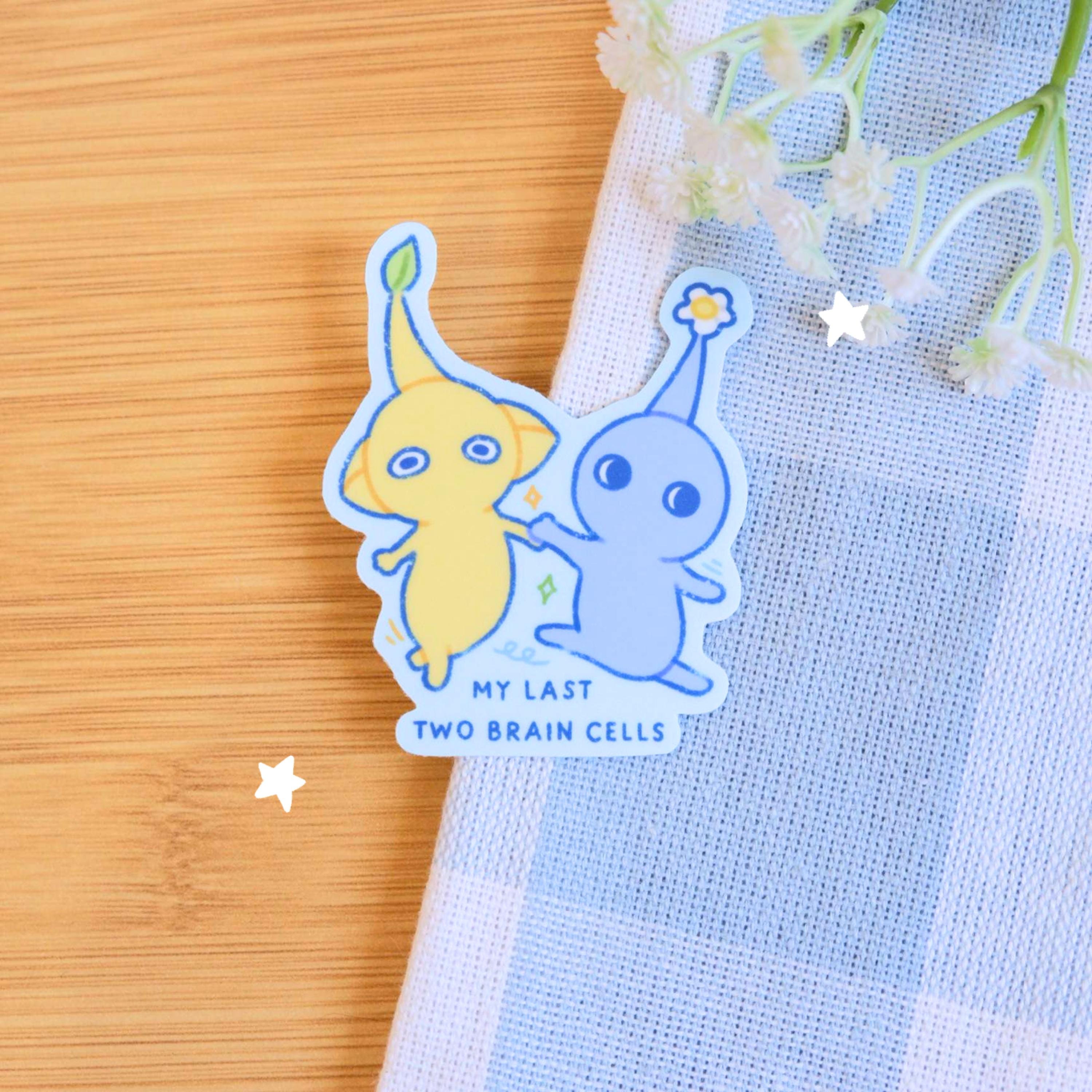 My Last Two Brain Cells Sticker | Vinyl Waterproof Sticker for Bullet Journal, Planner, Laptop, Water Bottle, Phone Case, Deco
