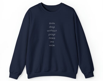 Funny Prayer Sweatshirt, Funny Christian Sweatshirt, Unisex Heavy Blend™ Crewneck Sweatshirt