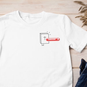 Subscribe to the Word of God, Funny Bible tshirt, christian tshirt