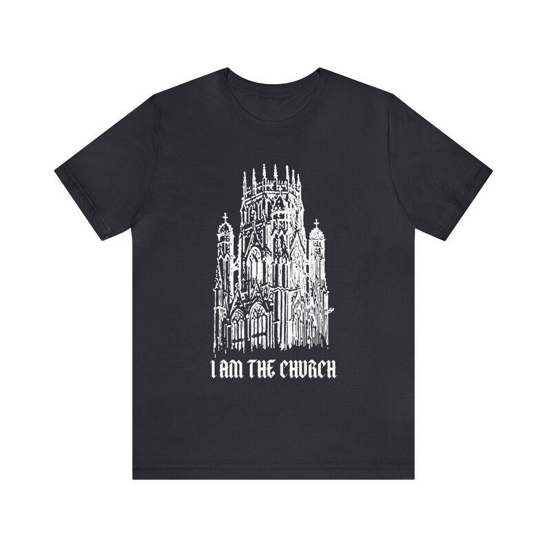 I am The Church tshirt, Christian Gothic tshirt, Goth tshirt, Unisex Jersey Short Sleeve Tee image 7