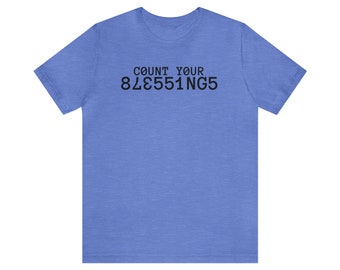 Blessed tshirt, Christian tshirt, Count your blessings, Unisex Jersey Short Sleeve Tee