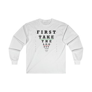 Funny Bible verse, Christian Tshirt, Take the Log out your Eye, Ultra Cotton Long Sleeve Tee
