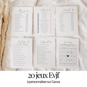 May include: A collection of six white paper game sheets with black text and check boxes. The text includes phrases like "Pas en moins" and "Esprit coquin". The bottom of the image reads "20 jeux Evjf à personnaliser sur Canva".