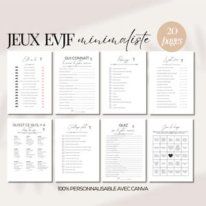 May include: A collection of eight minimalist white pages with black text, designed for a bridal shower. The pages include various games and quizzes, with the text "JEUX EVJF minimaliste" at the top. A circular label reads "20 pages".