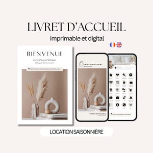 May include: A digital and printable welcome book, with the text "BIENVENUE" and "Welcome". The cover features a vase with dried flowers and a decorative vase. A smartphone displays the welcome book. The text "LOCATION SAISONNIÈRE" is at the bottom.