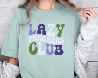 Lazy Pancreas Club T-Shirt, Funny Type 1 Diabetes Tee, Comfort Colors