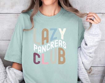 Lazy Pancreas Club T-shirt, Comfort Colors T1D Awareness Shirt
