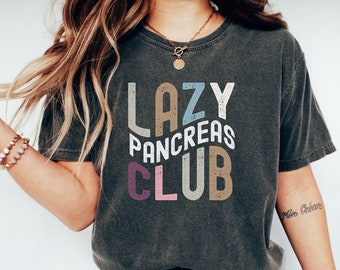 Lazy Pancreas Club T-shirt, Comfort Colors T1D Shirt