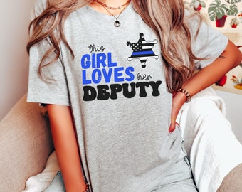 Wife of Deputy Shirt, Police Girlfriend Tee, Support Law Enforcement Gift