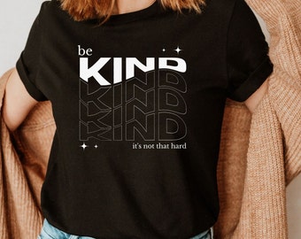 Be Kind T-Shirt, Christian Graphic Tee, Women's Kindness Shirt