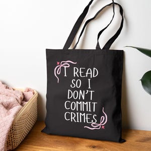 Funny Book Lover Tote Bag: &quot;I Read so I Don&#39;t Commit Crimes&quot; Cotton Canvas
