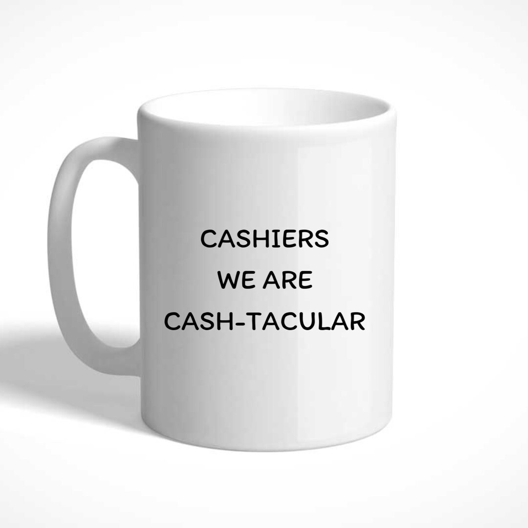 Cashiers Mug Cashiers Cup Cashier Mug Cashier Cup Gift for Etsy