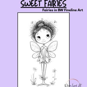 Op de afbeelding: Een zwart-witte fineline illustratie getiteld SWEET FAIRIES Fairies in BW Fineline Art met een fee met een rommelige knot, puntige oren en vleugels, staand tussen kleine bloemen. De afbeelding bevat de tekst V1 en Plum Loved Art.