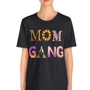 Mom Gang Shirt, Mom Shirt, Mother Tshirt, Graphic Mom Shirt, Colorful Shirt, Fun Mom Shirt, Mommy Clothing, Mom Gift, Wife Shirt, Parent