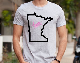 Minnesota Home Shirt, State T-Shirt, Minnesota Outline Shirt, Minnesota Graphic Clothing, Gift For Her, Gift For Him, Minnesota Gift,