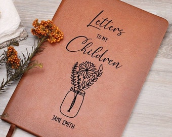 Letters to My Children Personalized Leather Journal, Custom Leather Notebook Letters to My Kids Letters Memory Journal Mom Keepsake Book